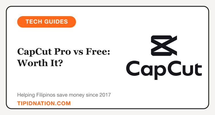 CapCut Pro vs Free comparison for content creators in the Philippines