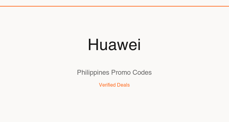 Huawei Philippines promo codes and verified discount vouchers: August 2026 deals updated weekly by TipidNation