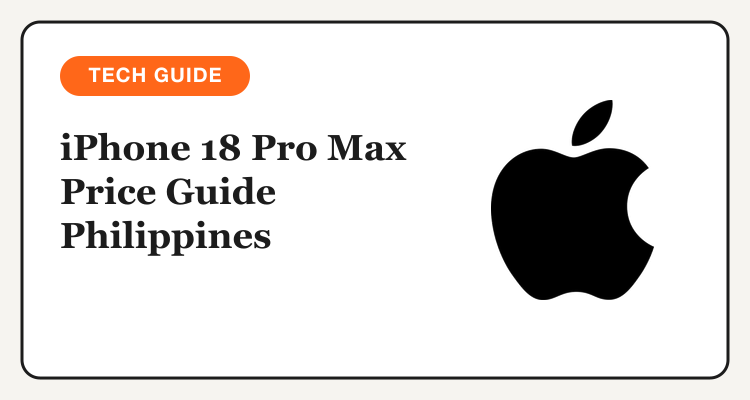 iPhone 18 Pro Max price guide Philippines 2026