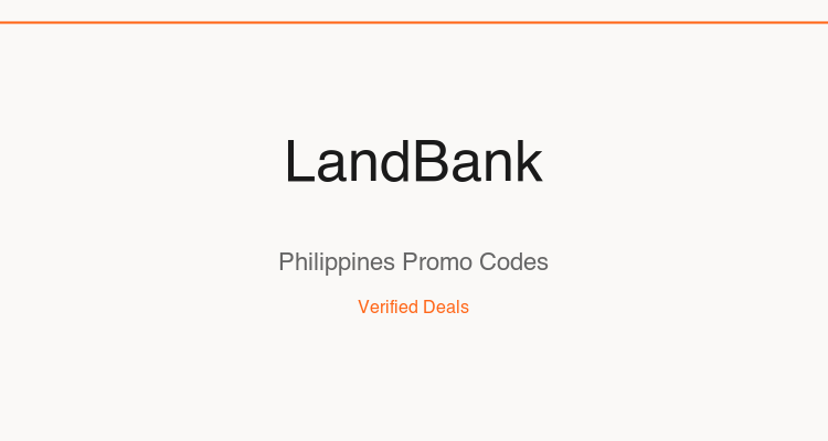 LandBank Philippines promo codes and verified discount vouchers: August 2026 deals updated weekly by TipidNation