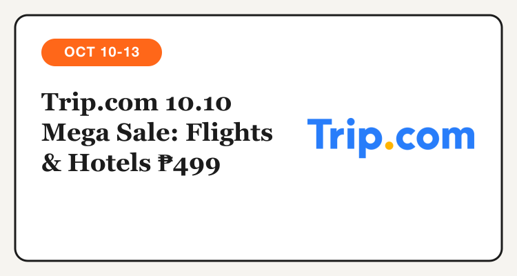 Trip.com 10.10 Mega Sale Philippines, flights and hotels from ₱499