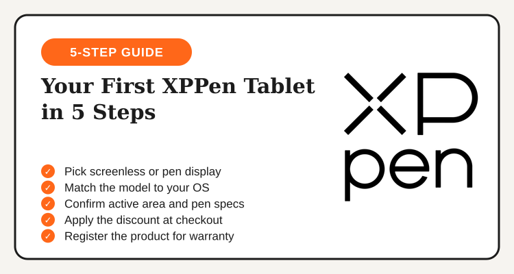 5-step checklist for buying your first XPPen drawing tablet