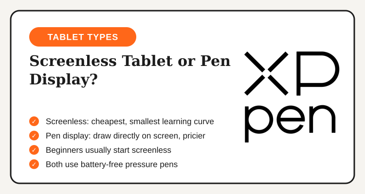 Comparison checklist of XPPen screenless tablets versus pen displays for beginners